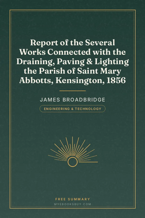 Cover of Report of the Several Works Connected with the Draining, Paving & Lighting the Parish of Saint Mary Abbotts, Kensington, 1856