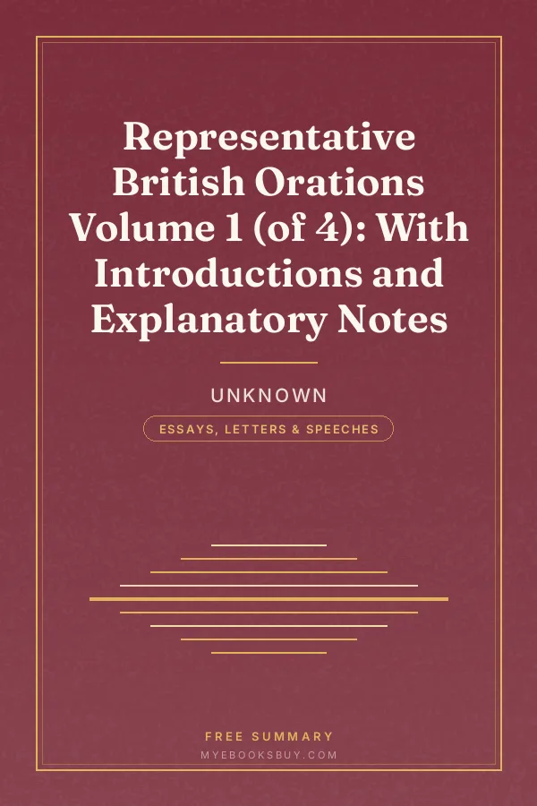 Cover of Representative British Orations Volume 1 (of 4): With Introductions and Explanatory Notes