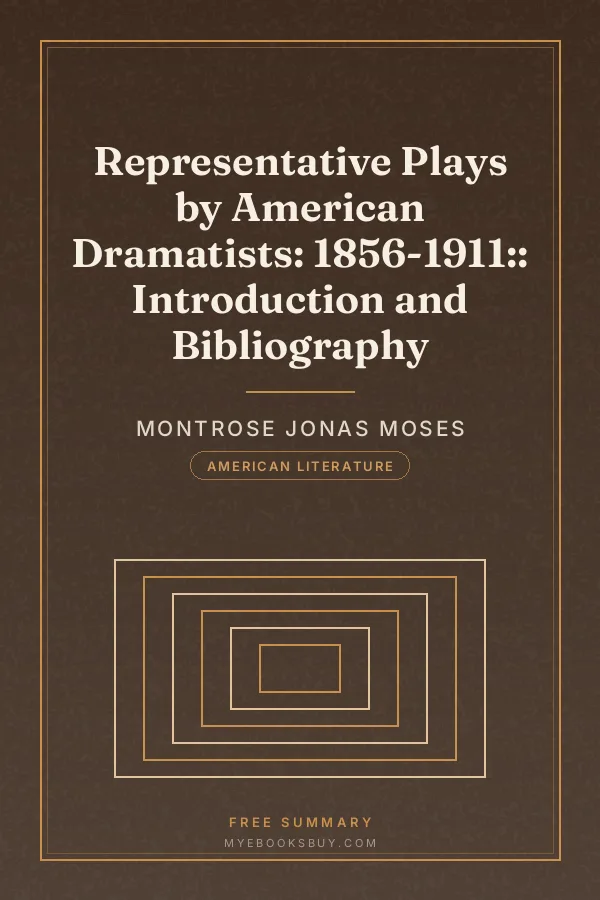 Cover of Representative Plays by American Dramatists: 1856-1911:: Introduction and Bibliography