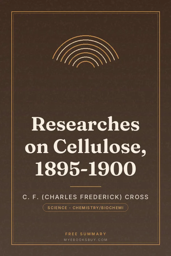 Cover of Researches on Cellulose, 1895-1900