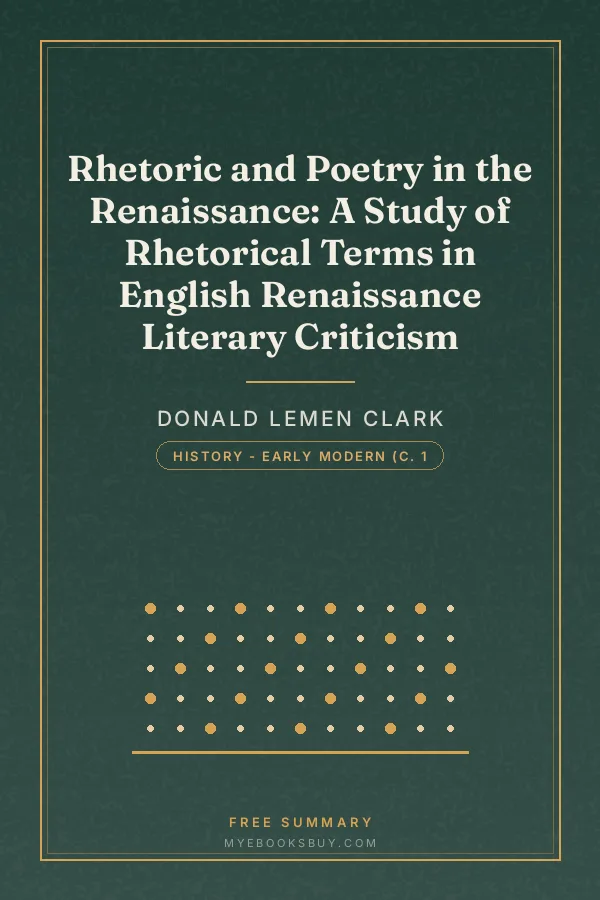 Cover of Rhetoric and Poetry in the Renaissance: A Study of Rhetorical Terms in English Renaissance Literary Criticism