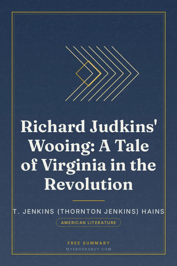 Cover of Richard Judkins' Wooing: A Tale of Virginia in the Revolution