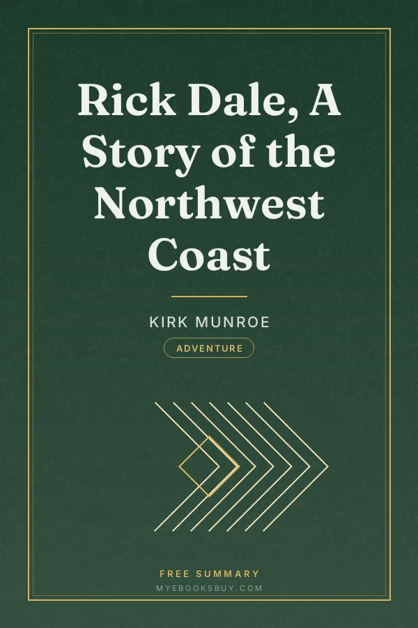 Cover of Rick Dale, A Story of the Northwest Coast
