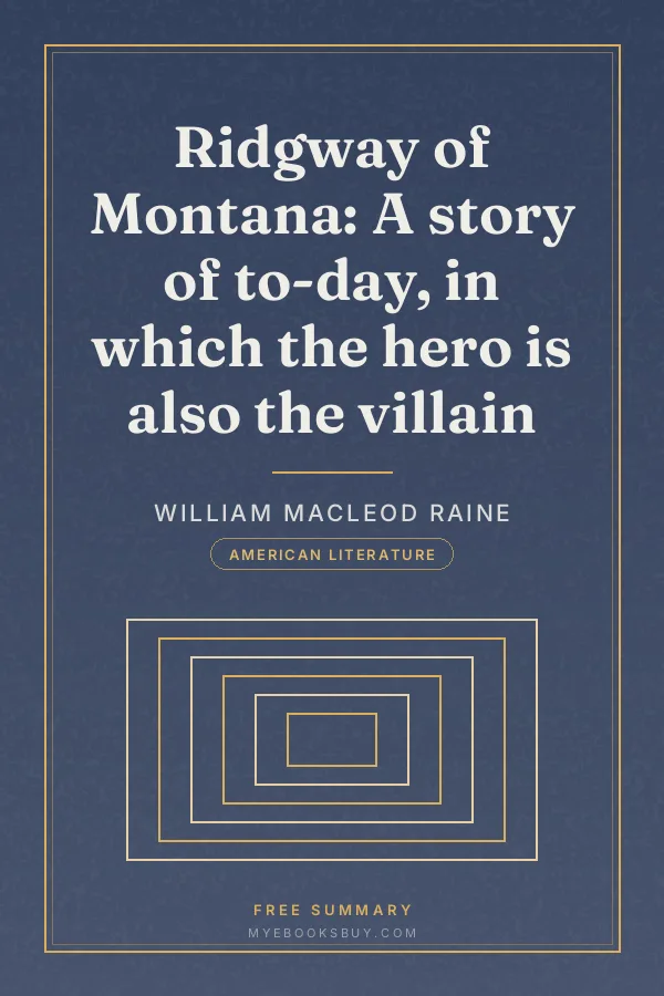 Cover of Ridgway of Montana: A story of to-day, in which the hero is also the villain