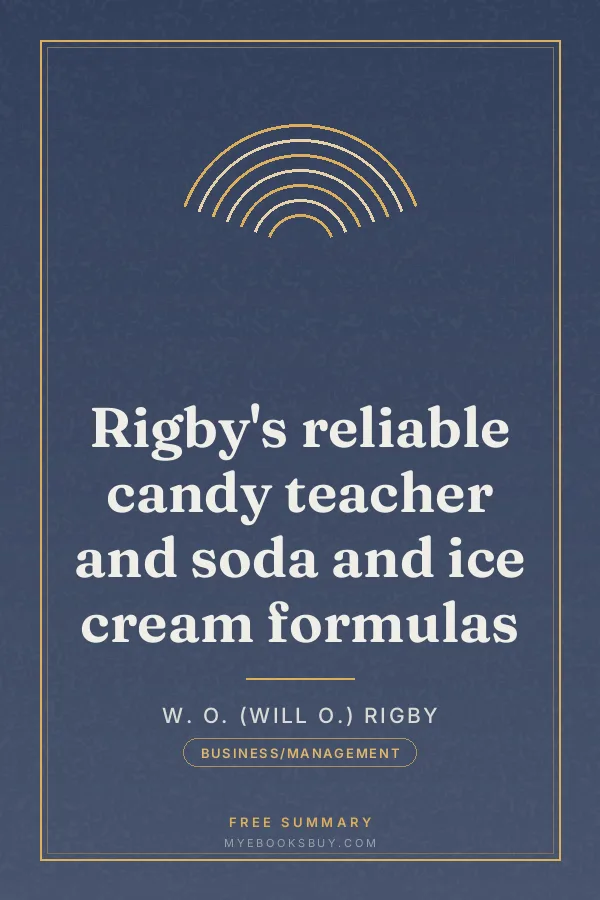 Cover of Rigby's reliable candy teacher and soda and ice cream formulas