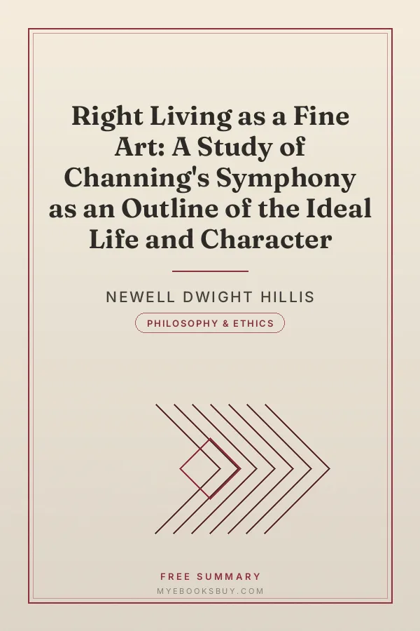 Cover of Right Living as a Fine Art: A Study of Channing's Symphony as an Outline of the Ideal Life and Character