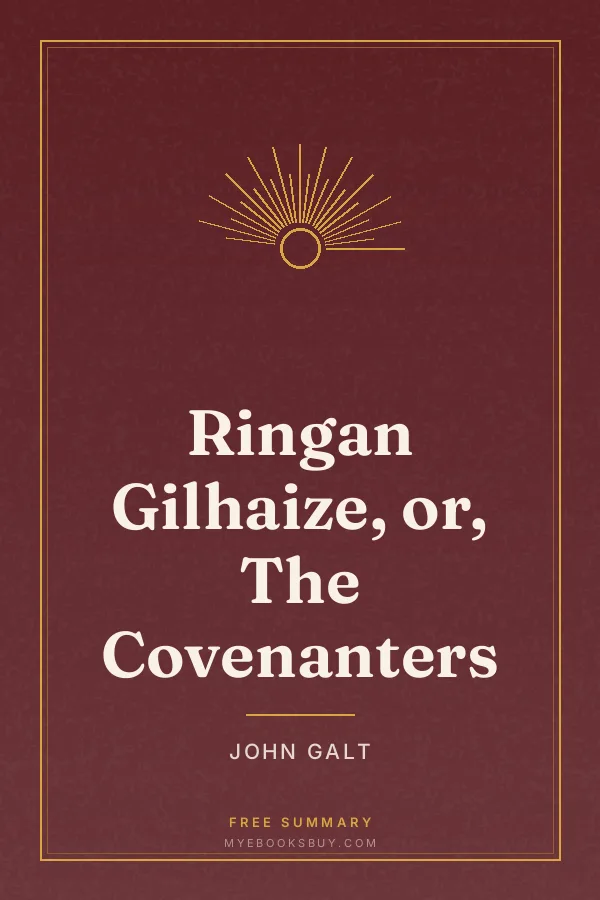 Cover of Ringan Gilhaize, or, The Covenanters