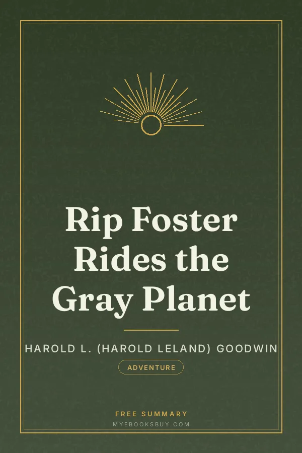 Cover of Rip Foster Rides the Gray Planet