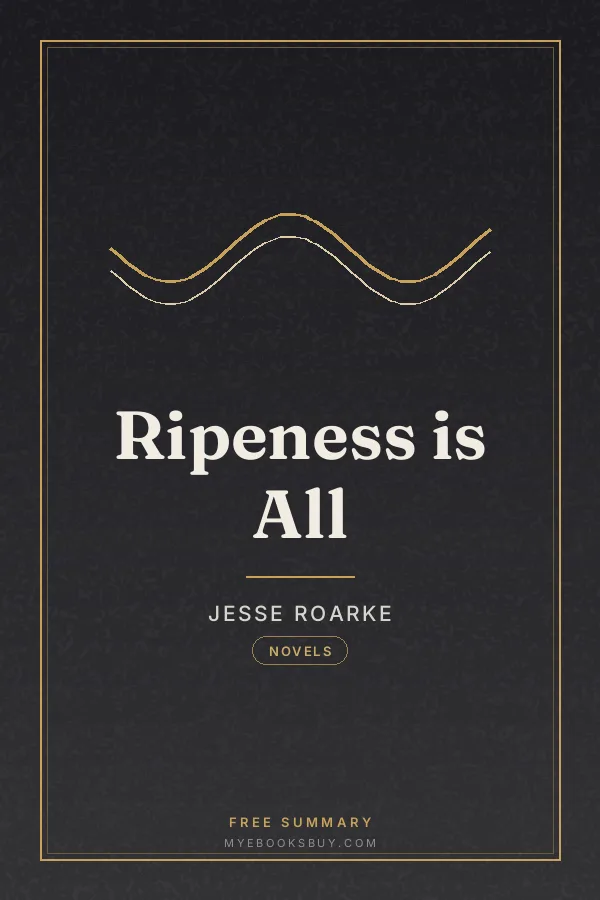 Cover of Ripeness is All