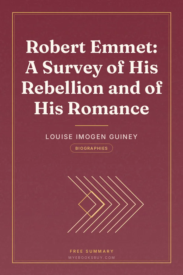 Cover of Robert Emmet: A Survey of His Rebellion and of His Romance