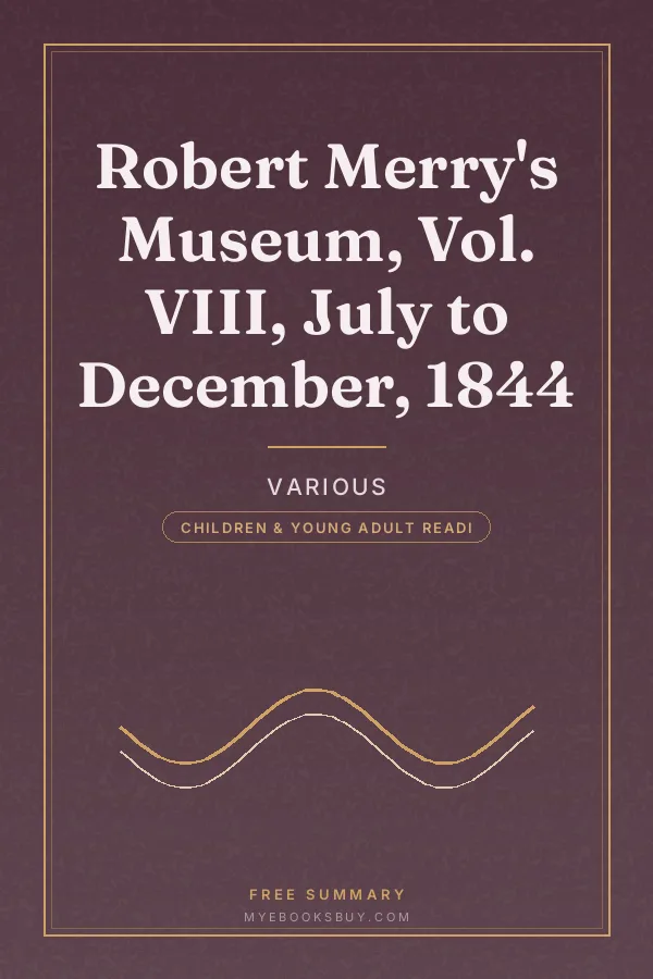 Cover of Robert Merry's Museum, Vol. VIII, July to December, 1844