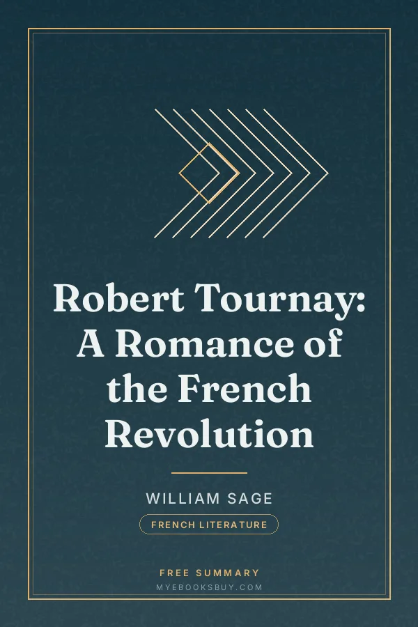 Cover of Robert Tournay: A Romance of the French Revolution