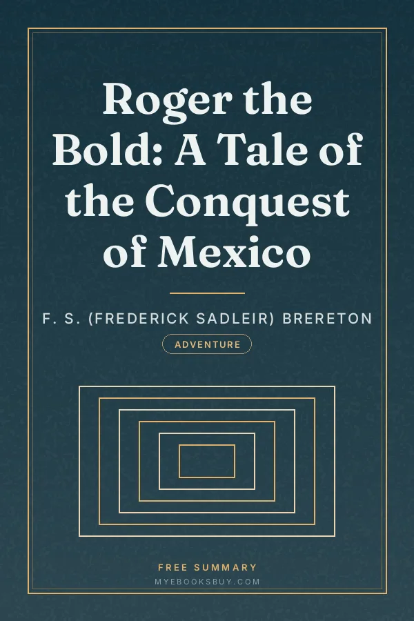 Cover of Roger the Bold: A Tale of the Conquest of Mexico