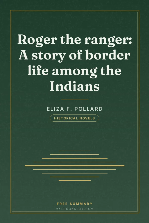 Cover of Roger the ranger: A story of border life among the Indians