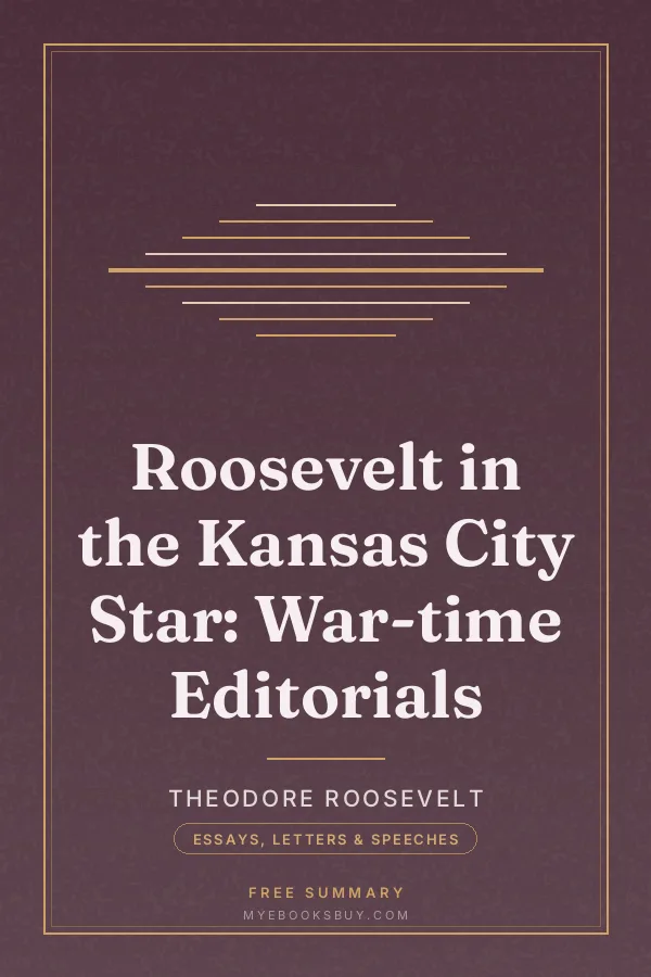 Cover of Roosevelt in the Kansas City Star: War-time Editorials
