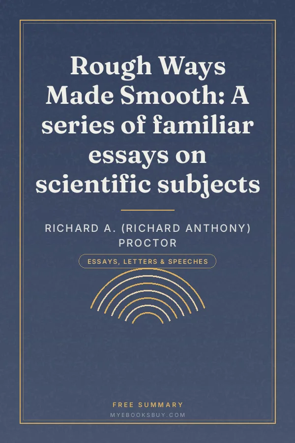 Cover of Rough Ways Made Smooth: A series of familiar essays on scientific subjects