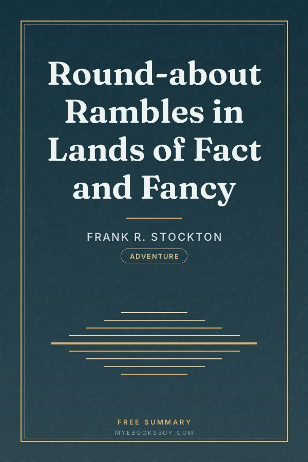 Cover of Round-about Rambles in Lands of Fact and Fancy