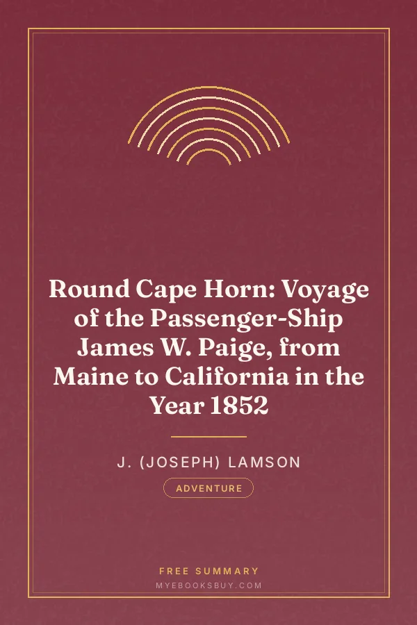 Cover of Round Cape Horn: Voyage of the Passenger-Ship James W. Paige, from Maine to California in the Year 1852