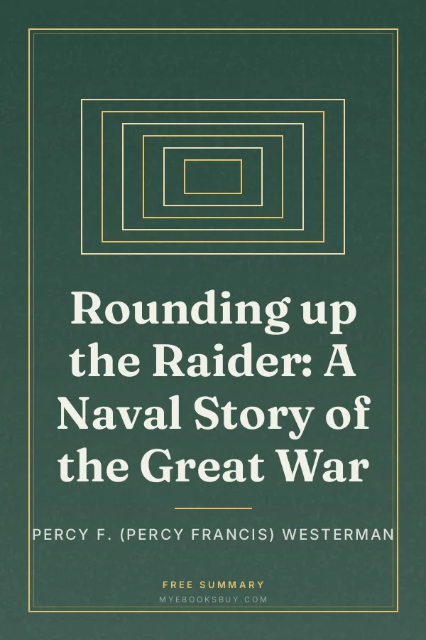 Cover of Rounding up the Raider: A Naval Story of the Great War