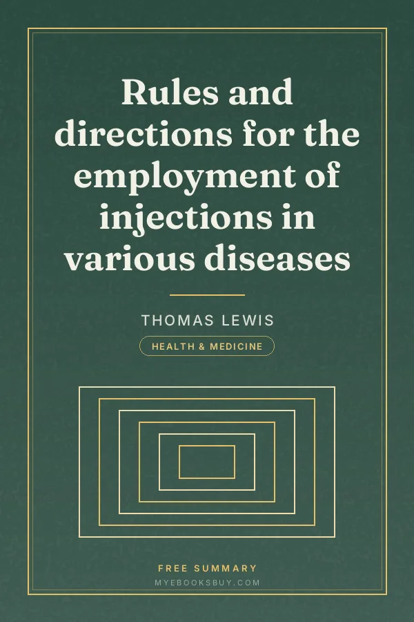 Cover of Rules and directions for the employment of injections in various diseases