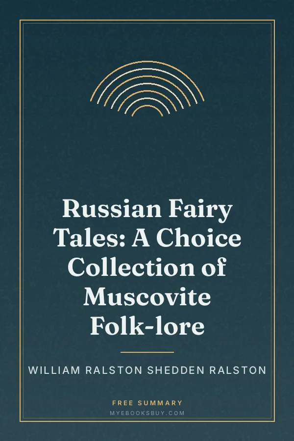 Cover of Russian Fairy Tales: A Choice Collection of Muscovite Folk-lore