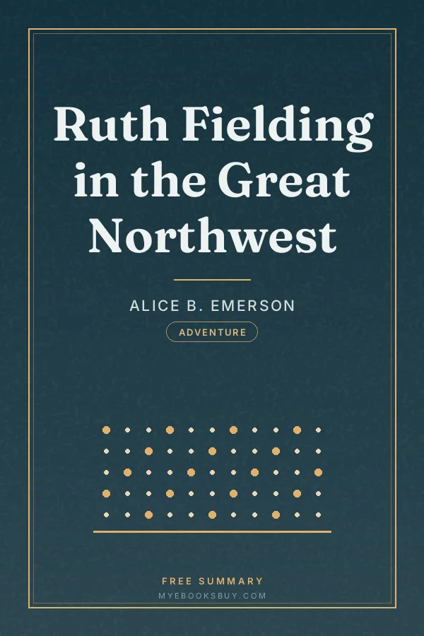 Cover of Ruth Fielding in the Great Northwest