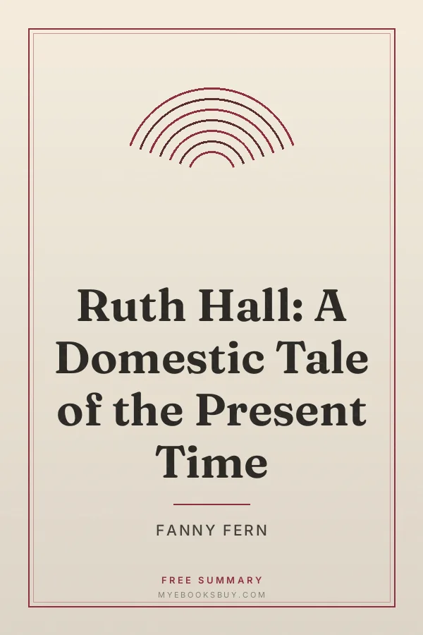 Cover of Ruth Hall: A Domestic Tale of the Present Time