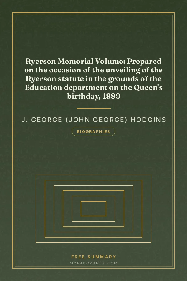 Cover of Ryerson Memorial Volume: Prepared on the occasion of the unveiling of the Ryerson statute in the grounds of the Education department on the Queen's birthday, 1889