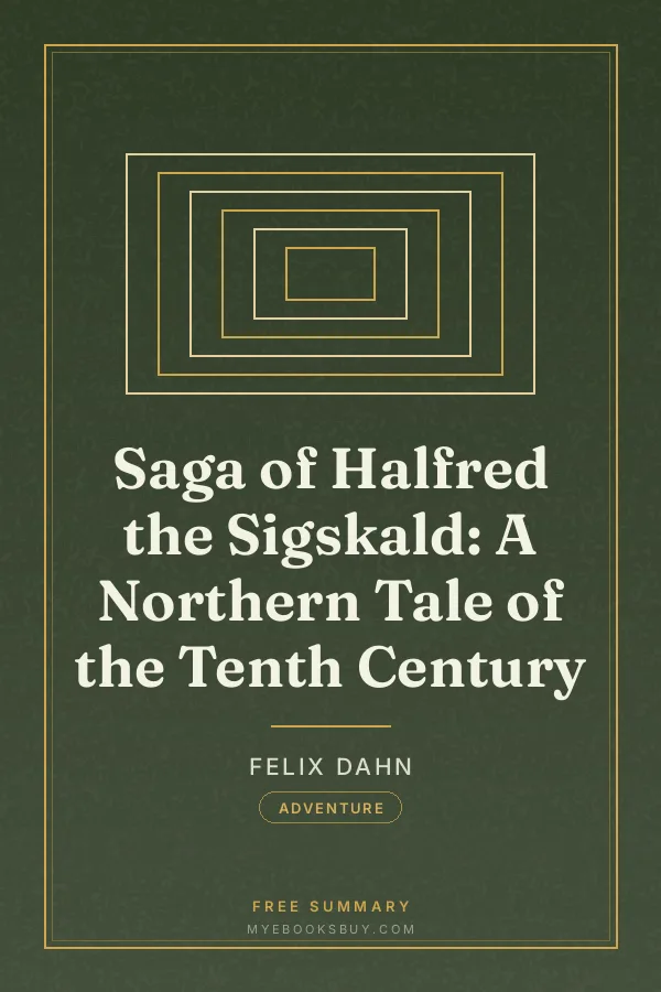 Cover of Saga of Halfred the Sigskald: A Northern Tale of the Tenth Century