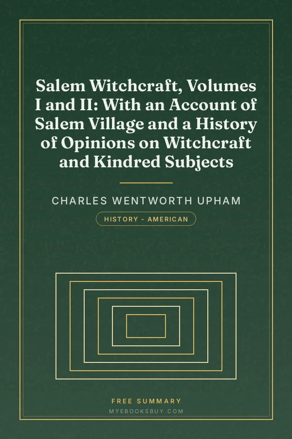 Cover of Salem Witchcraft, Volumes I and II: With an Account of Salem Village and a History of Opinions on Witchcraft and Kindred Subjects