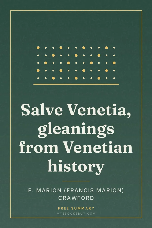 Cover of Salve Venetia, gleanings from Venetian history