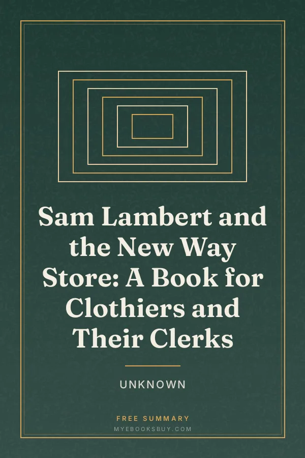 Cover of Sam Lambert and the New Way Store: A Book for Clothiers and Their Clerks