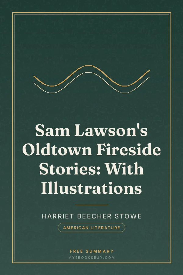 Cover of Sam Lawson's Oldtown Fireside Stories: With Illustrations
