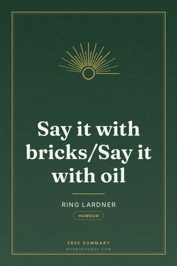 Cover of Say it with bricks/Say it with oil