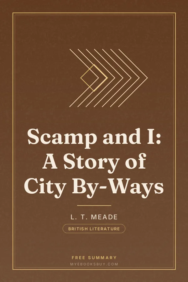 Cover of Scamp and I: A Story of City By-Ways