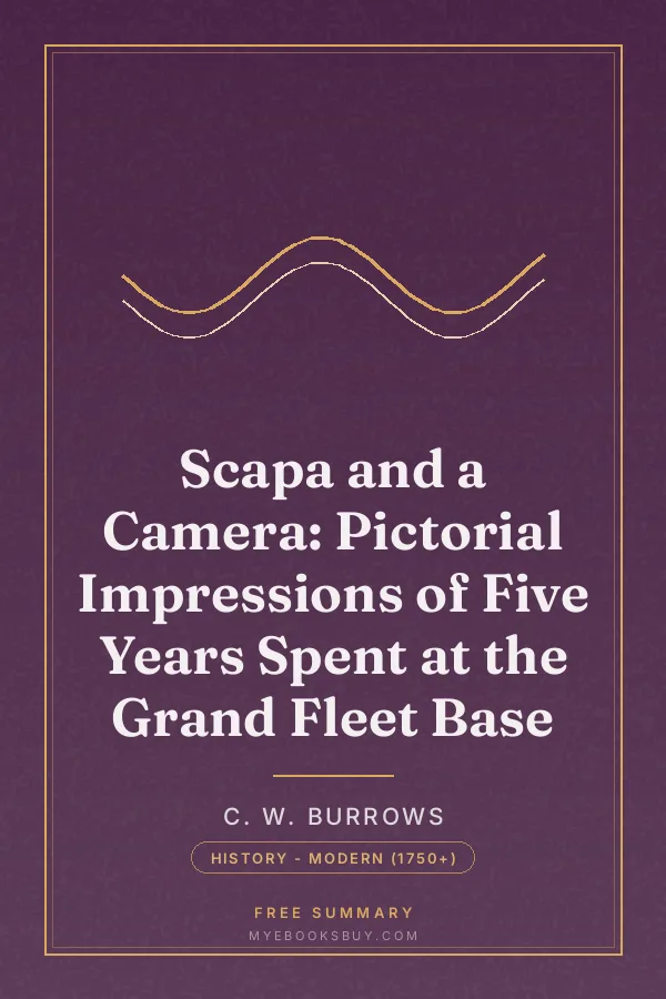 Cover of Scapa and a Camera: Pictorial Impressions of Five Years Spent at the Grand Fleet Base
