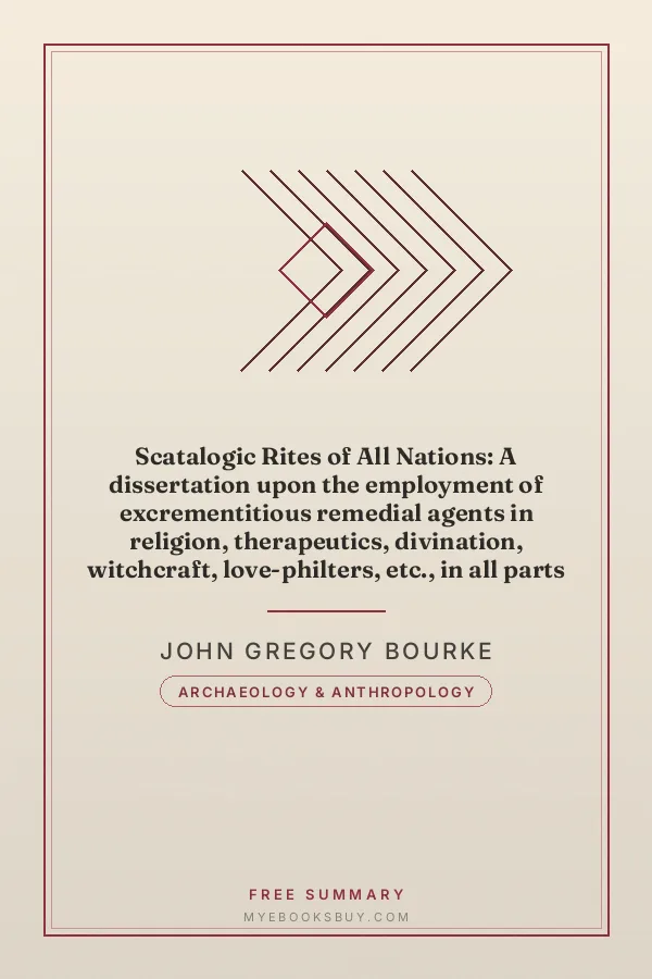 Cover of Scatalogic Rites of All Nations: A dissertation upon the employment of excrementitious remedial agents in religion, therapeutics, divination, witchcraft, love-philters, etc., in all parts of the globe