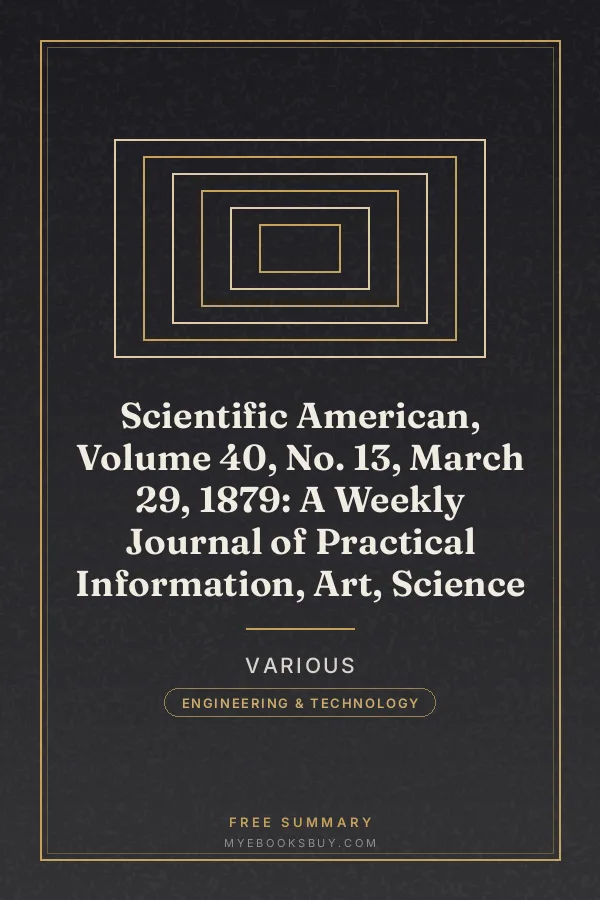 Cover of Scientific American, Volume 40, No. 13, March 29, 1879: A Weekly Journal of Practical Information, Art, Science