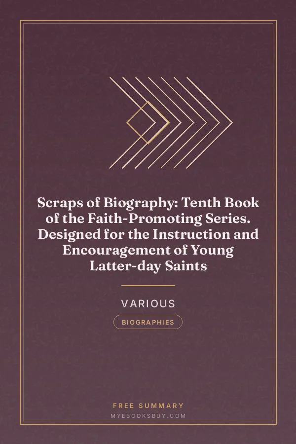 Cover of Scraps of Biography: Tenth Book of the Faith-Promoting Series. Designed for the Instruction and Encouragement of Young Latter-day Saints