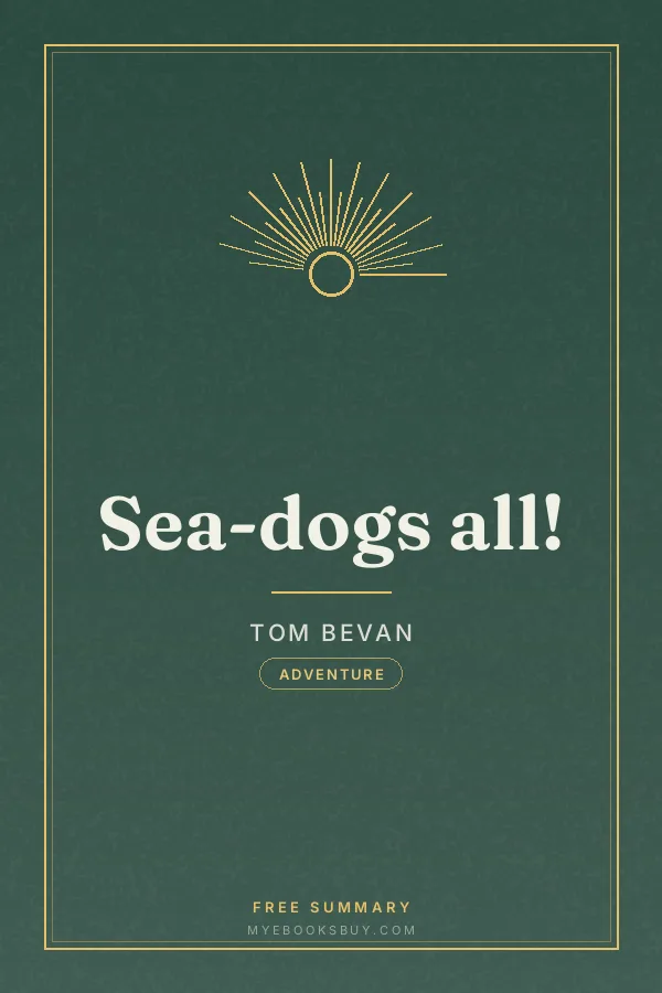 Cover of Sea-dogs all!