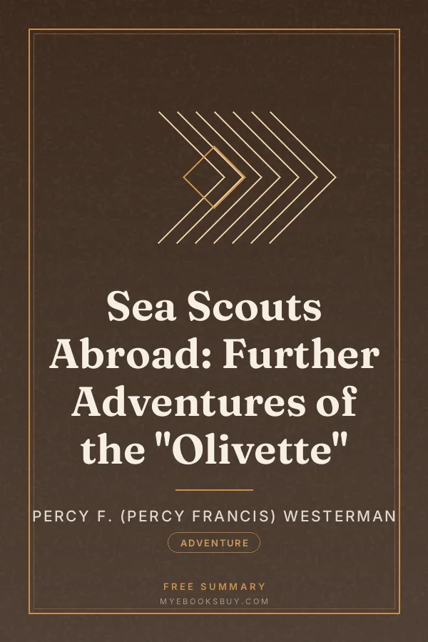Cover of Sea Scouts Abroad: Further Adventures of the "Olivette"