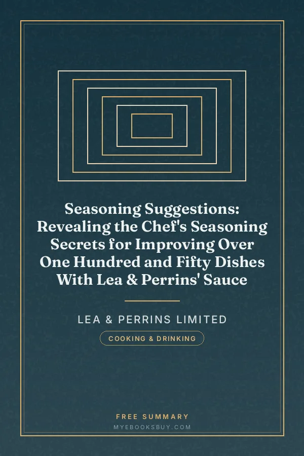Cover of Seasoning Suggestions: Revealing the Chef's Seasoning Secrets for Improving Over One Hundred and Fifty Dishes With Lea & Perrins' Sauce