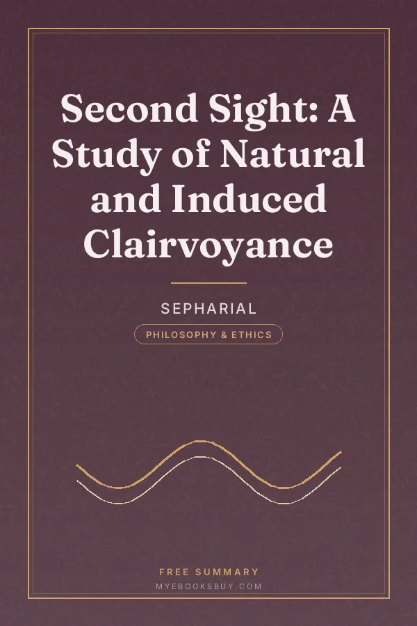 Cover of Second Sight: A Study of Natural and Induced Clairvoyance