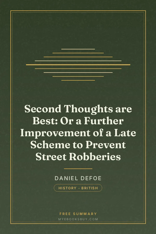 Cover of Second Thoughts are Best: Or a Further Improvement of a Late Scheme to Prevent Street Robberies