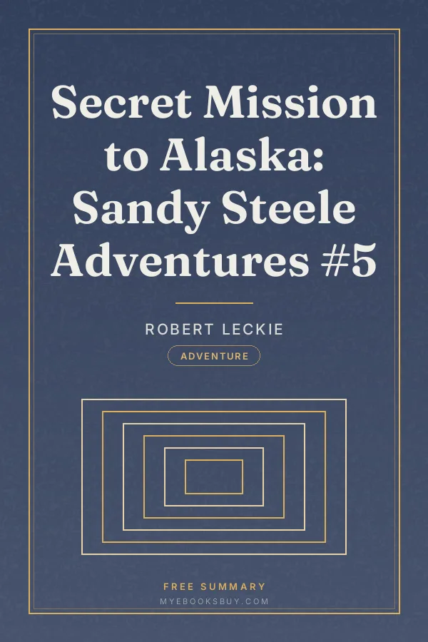 Cover of Secret Mission to Alaska: Sandy Steele Adventures #5