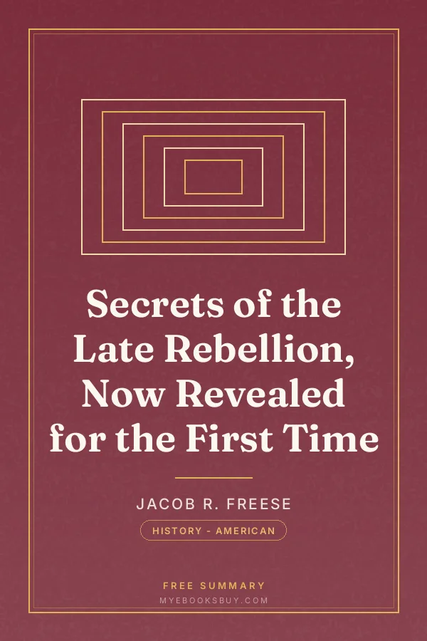 Cover of Secrets of the Late Rebellion, Now Revealed for the First Time