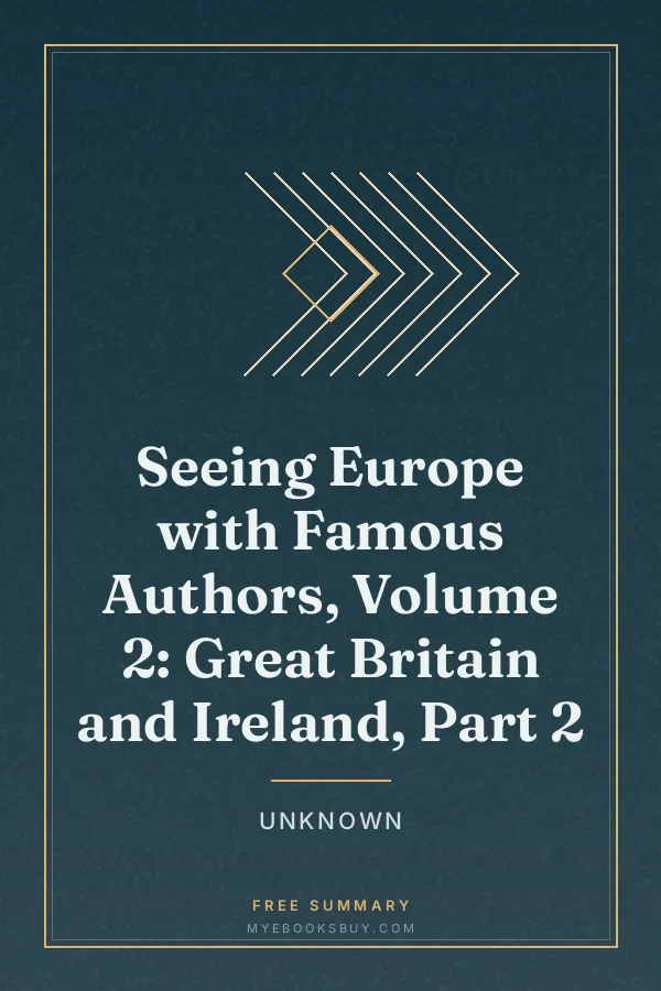 Cover of Seeing Europe with Famous Authors, Volume 2: Great Britain and Ireland, Part 2