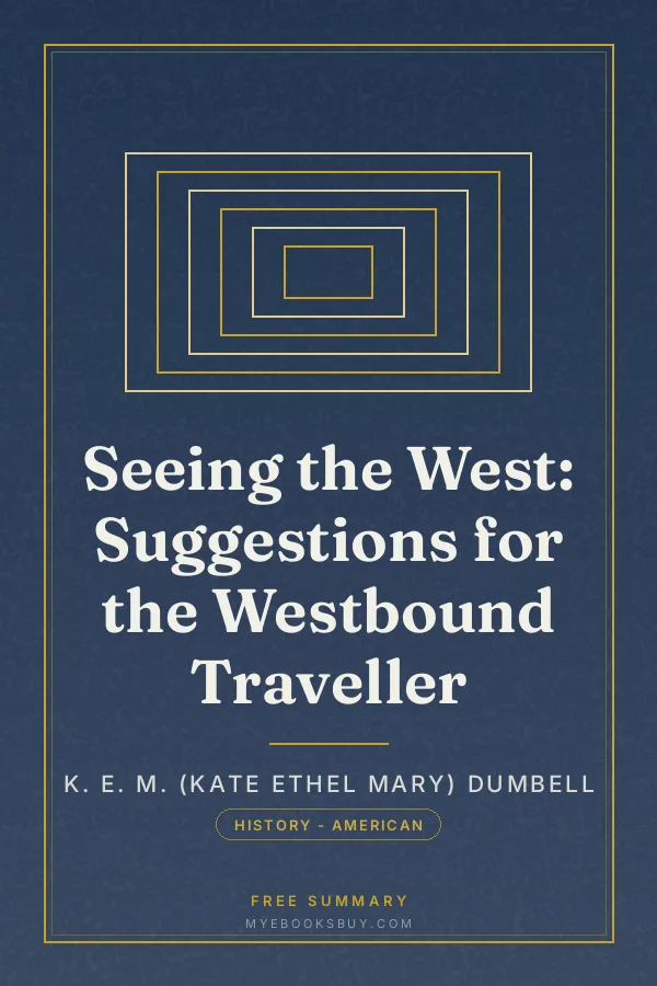 Cover of Seeing the West: Suggestions for the Westbound Traveller