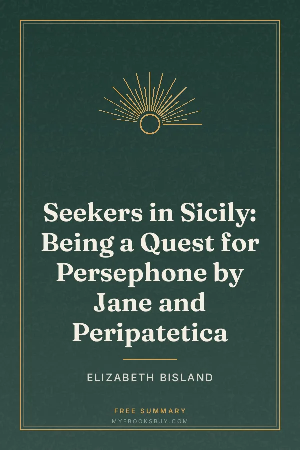 Cover of Seekers in Sicily: Being a Quest for Persephone by Jane and Peripatetica