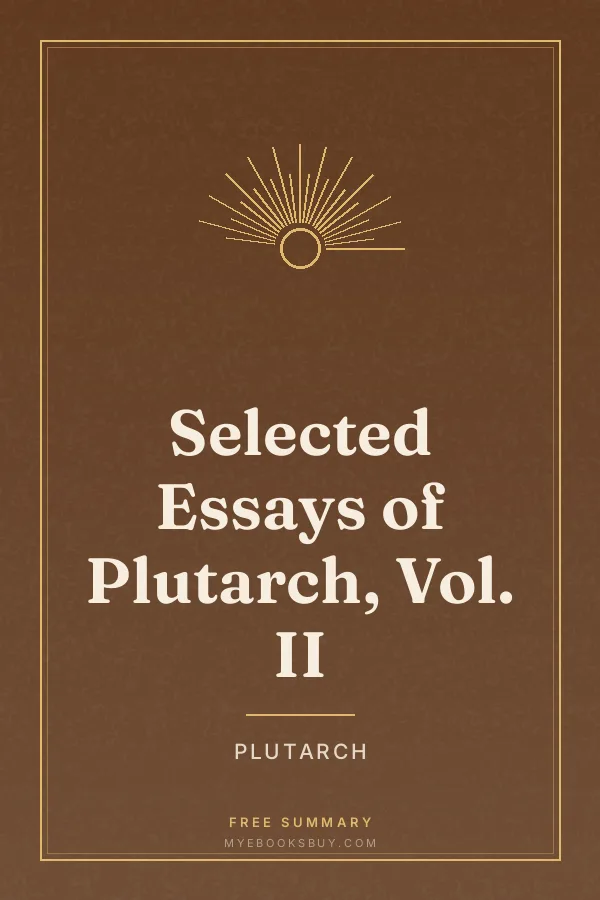 Cover of Selected Essays of Plutarch, Vol. II